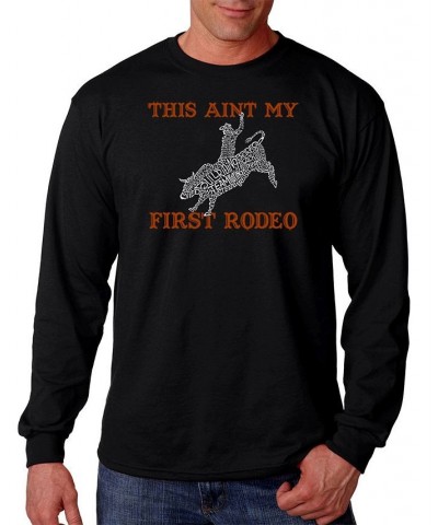 Men's This Ain't My First Rodeo Word Art Long Sleeve T-shirt Black $16.40 T-Shirts